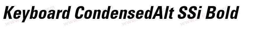 Keyboard CondensedAlt SSi Bold Condensed Alternate字体转换